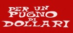 Per un pugno di dollari&nbsp;0