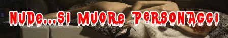 Nude si muore Banner personaggi