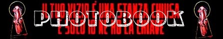 Il tuo vizio è una stanza chiusa banner photobook
