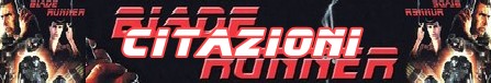 Blade runner banner citazioni
