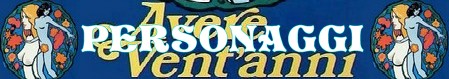 Avere vent'anni banner PERSONAGGI