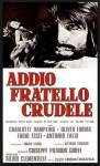 Addio fratello crudele locandina