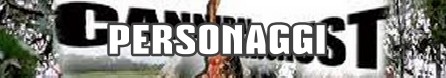 Cannibal holocaust banner personaggi