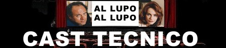 Al lupo al lupo banner cast