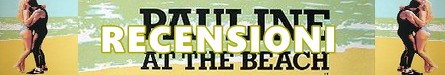 Pauline alla spiaggia banner recensioni