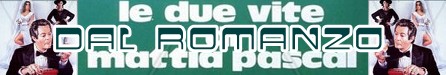 Le due vite di Mattia Pascal banner romanzo