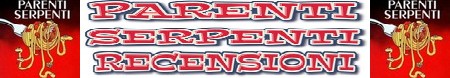 Parenti serpenti banner recensioni
