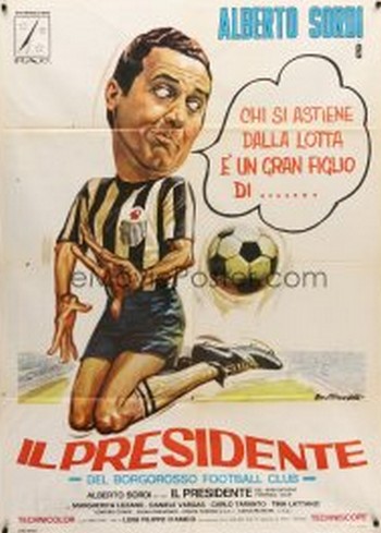19 Il presidente del Borgorosso Football Club locandina