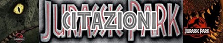 Jurassic Park banner citazioni