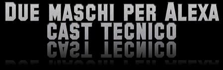 Due maschi per Alexa banner cast