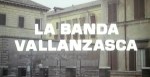 4-6 La banda&nbsp;Vallanzasca