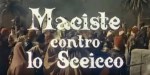 5-1 Maciste contro lo&nbsp;sceicco