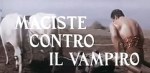 5-4 Maciste contro il&nbsp;vampiro
