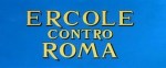 5-7 Ercole contro&nbsp;Roma