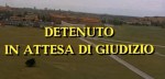 6-16 Detenuto in attesa di&nbsp;giudizio