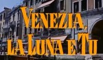 6-7 Venezia la luna e&nbsp;tu