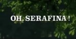 5-6 Oh Serafina