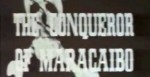 5-7 Il conquistatore di&nbsp;Maracaibo