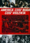 2-1 America così nuda, così&nbsp;violenta