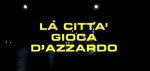 4-10 La città gioca&nbsp;d’azzardo