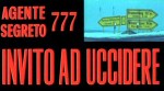 5-12 Agente 777 Invito ad&nbsp;uccidere