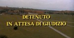 5-8 Detenuto in attesa di&nbsp;giudizio