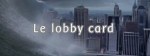 Banner le lobby&nbsp;card