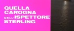 4-19 Quella carogna dell’Ispettore Sterling