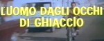 4-20 L’uomo dagli occhi di&nbsp;ghiaccio