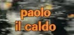 5-12 Paolo il&nbsp;caldo