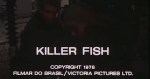 5-20 Killer Fish – L’agguato sul&nbsp;fondo