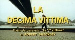 5-5 La decima&nbsp;vittima