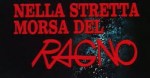 5-9 Nella stretta morsa del&nbsp;ragno