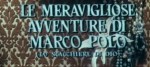 Le meravigliose avventur di Marco Polo&nbsp;0
