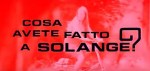 5-3 Cosa avete fatto a&nbsp;Solange